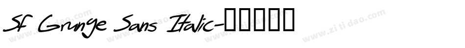 SF Grunge Sans Italic字体转换